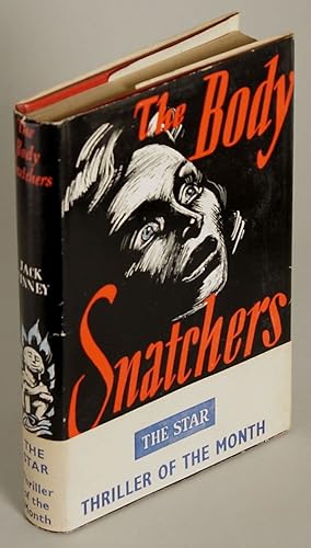 Image du vendeur pour THE BODY SNATCHERS mis en vente par Currey, L.W. Inc. ABAA/ILAB