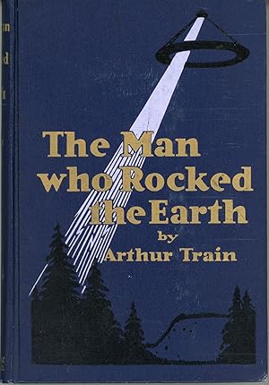 THE MAN WHO ROCKED THE EARTH .