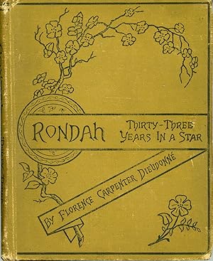 Image du vendeur pour RONDAH; OR, THIRTY-THREE YEARS IN A STAR . mis en vente par Currey, L.W. Inc. ABAA/ILAB