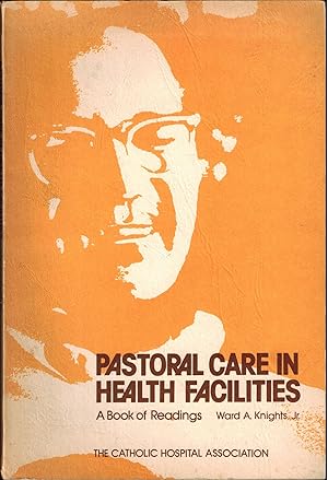 Imagen del vendedor de Pastoral Care in Health Facilities: A Book of Readings a la venta por UHR Books