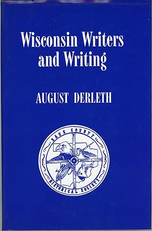 Seller image for WISCONSIN WRITERS AND WRITING . Edited and Introduced by Peter Ruber & Kenneth B. Grant for sale by Currey, L.W. Inc. ABAA/ILAB