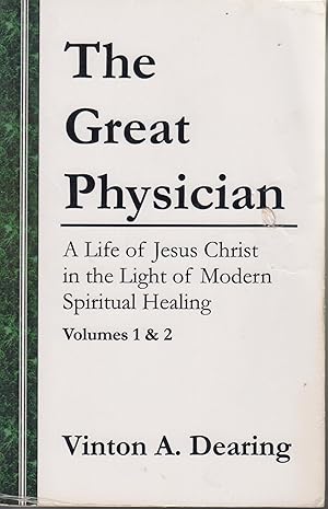 Imagen del vendedor de The Great Physician - The Life of Jesus Christ in the Light of Modern Spiritual Healing Volumes 1 & 2 a la venta por Robinson Street Books, IOBA