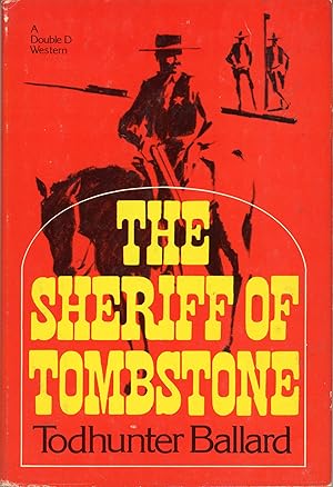 Image du vendeur pour THE SHERIFF OF TOMBSTONE mis en vente par Currey, L.W. Inc. ABAA/ILAB