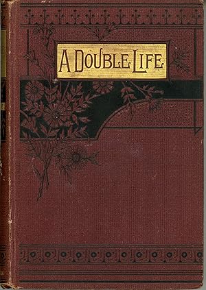 Seller image for A DOUBLE LIFE OR STARR CROSS AN HYPNOTIC ROMANCE for sale by Currey, L.W. Inc. ABAA/ILAB
