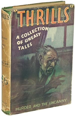 Image du vendeur pour THRILLS: A COLLECTION OF UNEASY TALES mis en vente par Currey, L.W. Inc. ABAA/ILAB