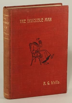 Seller image for THE INVISIBLE MAN: A GROTESQUE ROMANCE . for sale by Currey, L.W. Inc. ABAA/ILAB