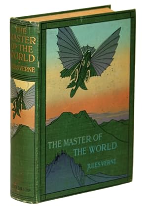 THE MASTER OF THE WORLD: A TALE OF MYSTERY AND MARVEL