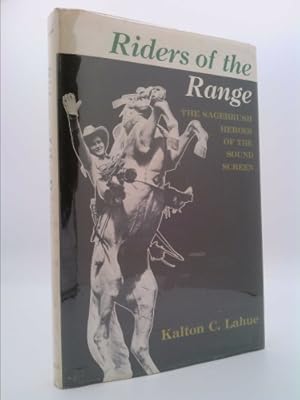 Bild des Verkufers fr Riders of the range;: The sagebrush heroes of the sound screen, zum Verkauf von ThriftBooksVintage