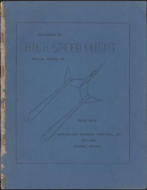 Image du vendeur pour PRINCIPLES OF HIGH SPEED FLIGHT . mis en vente par Currey, L.W. Inc. ABAA/ILAB