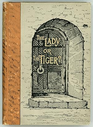 Image du vendeur pour THE LADY, OR THE TIGER? AND OTHER STORIES mis en vente par Currey, L.W. Inc. ABAA/ILAB
