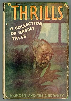 Image du vendeur pour THRILLS: A COLLECTION OF UNEASY TALES mis en vente par Currey, L.W. Inc. ABAA/ILAB