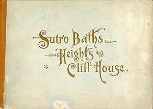 Seller image for SUTRO BATHS, CLIFF HOUSE, SUTRO HEIGHTS. Illustrated by Taber. Copyrighted 1895 for sale by Currey, L.W. Inc. ABAA/ILAB