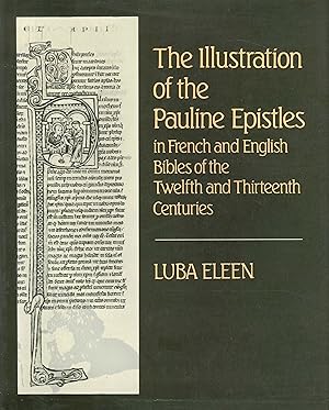 Image du vendeur pour Illustration of Pauline Epistles in French and English Bibles of Twelfth and Thirteenth Century mis en vente par Libro Co. Italia Srl