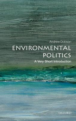 Seller image for Environmental Politics: A Very Short Introduction (Paperback or Softback) for sale by BargainBookStores