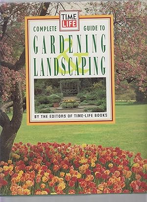 Seller image for Time Life Books Complete Guide to Gardening and Landscaping for sale by Robinson Street Books, IOBA