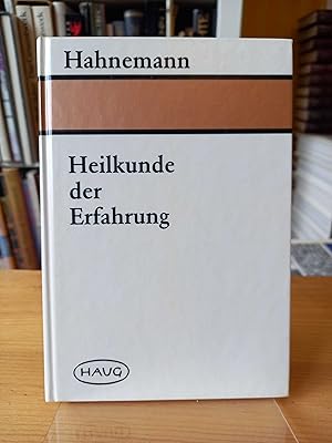 Heilkunde der Erfahrung (Mit einem Geleitwort von Klaus-Henning Gypser)