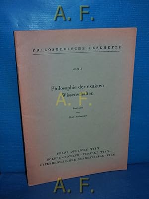 Immagine del venditore per Philosophie der exakten Wissenschaften : Philosophische Lesehefte Heft 1. venduto da Antiquarische Fundgrube e.U.
