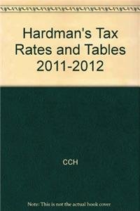 Bild des Verkufers fr HARDMAN'S TAX RATES AND TABLES:2011-12 zum Verkauf von WeBuyBooks