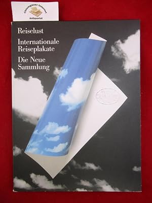 Reiselust : internationale Reiseplakate ; von der Jahrhundertwende bis heute ; [eine Ausstellung ...