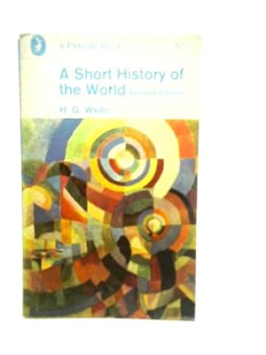Bild des Verkufers fr A Short History of the World zum Verkauf von World of Rare Books