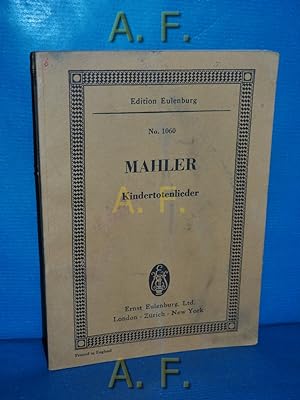 Immagine del venditore per Kindertotenlieder. / Edition Eulenburg No. 1060. Texts by Friedrich Ruckert. Foreword by H. F. Redlich venduto da Antiquarische Fundgrube e.U.