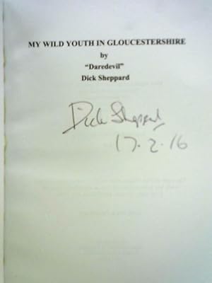 Seller image for My Wild Youth in Gloucestershire for sale by World of Rare Books