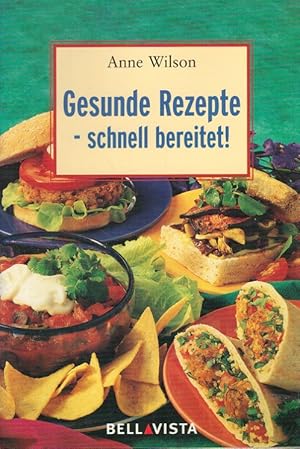 Seller image for Gesunde Rezepte schnell bereitet. [bers. aus dem Engl.: Maren Wll] for sale by Versandantiquariat Nussbaum