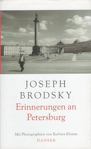 Bild des Verkufers fr Erinnerungen an Petersburg. Aus dem Amerikan. von Sylvia List und Marianne Frisch. Mit Photogr. von Barbara Klemm zum Verkauf von Versandantiquariat Nussbaum