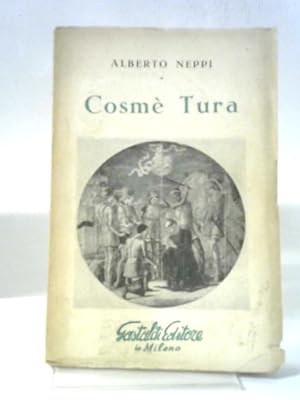 Bild des Verkufers fr Cosme Tura: Saggio Critico zum Verkauf von World of Rare Books