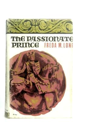Bild des Verkufers fr The Passionate Prince zum Verkauf von World of Rare Books