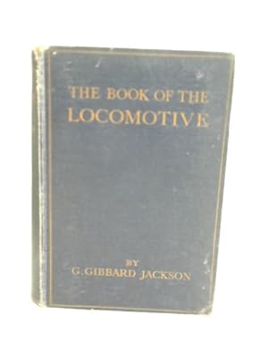 Image du vendeur pour The Book of The Locomotive mis en vente par World of Rare Books