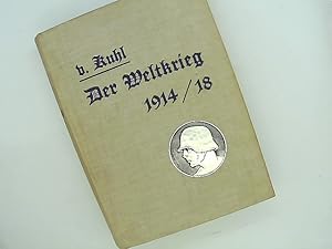 Bild des Verkufers fr Der Weltkrieg 1914-1918. Dem deutschen Volke dargestellt. Band 1 zum Verkauf von Das Buchregal GmbH