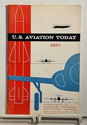 Image du vendeur pour U. S. Aviation Today - 1957 mis en vente par S. Howlett-West Books (Member ABAA)