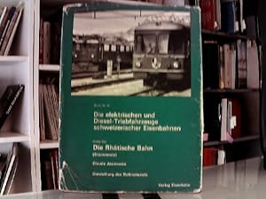 Bild des Verkufers fr Die elektrischen und Diesel-Triebfahrzeuge schweizerischer Eisenbahnen; Teil: Teil 3., Die Rhtische Bahn : (Rh. B.), Stammnetz ; Darst. d. Rollenmaterials: Lokomotiven, Triebwagen, Kleinfahrzeuge, Personenwagen, Gter- u. Dienstfahrzeuge. Archiv ; Nr. 19 zum Verkauf von Das Buchregal GmbH