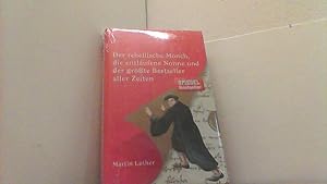 Bild des Verkufers fr Martin Luther, Der rebellische Mnch, die entlaufene Nonne und der grte Bestseller aller Zeiten. zum Verkauf von Antiquariat Uwe Berg
