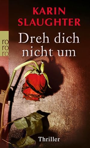 Bild des Verkufers fr Dreh dich nicht um: Thriller (Die Grant-County-Serie, Band 3) zum Verkauf von Versandantiquariat Felix Mcke