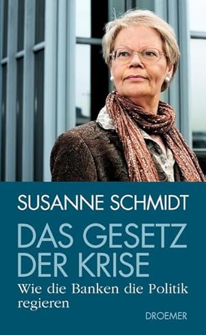 Immagine del venditore per Das Gesetz der Krise: Wie die Banken die Politik regieren venduto da Versandantiquariat Felix Mcke