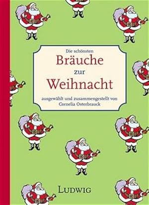 Bild des Verkufers fr Die schnsten Bruche zur Weihnacht zum Verkauf von Versandantiquariat Felix Mcke