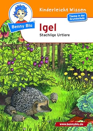 Benny Blu - Igel: Stachlige Urtiere (Benny Blu Kindersachbuch)