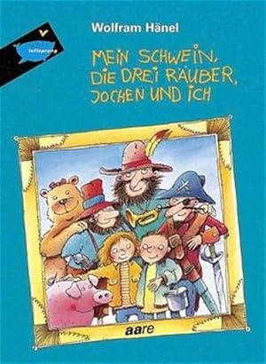 Bild des Verkufers fr Mein Schwein, die drei Ruber, Jochen und ich zum Verkauf von Versandantiquariat Felix Mcke