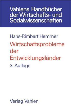 Seller image for Wirtschaftsprobleme der Entwicklungslnder: Rechtsstand: 31. Dezember 2001 (Vahlens Handbcher der Wirtschafts- und Sozialwissenschaften) for sale by Versandantiquariat Felix Mcke