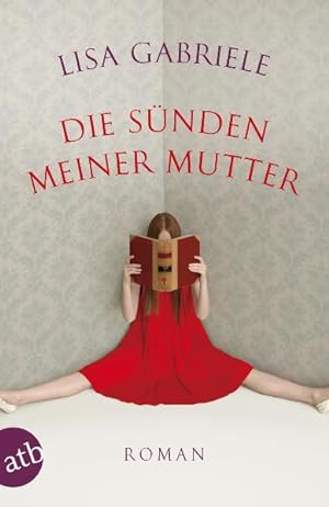 Imagen del vendedor de Die Snden meiner Mutter: Roman a la venta por Versandantiquariat Felix Mcke