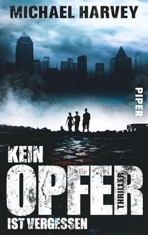 Kein Opfer ist vergessen: Thriller