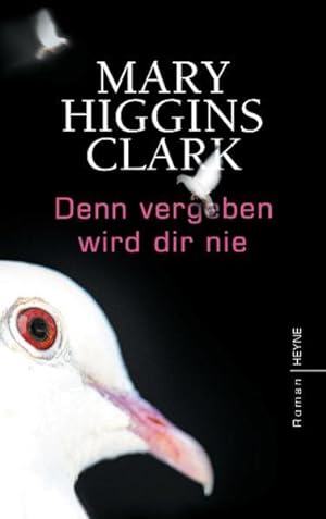 Seller image for Denn vergeben wird dir nie: Roman for sale by Versandantiquariat Felix Mcke