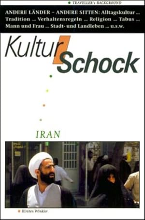 Bild des Verkufers fr Kulturschock Iran. Kultur und Tradition im Iran zum Verkauf von Versandantiquariat Felix Mcke