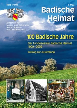 Seller image for 100 Badische Jahre: Der Landesverein Badische Heimat 1909-2009. Katalog zur Ausstellung for sale by Versandantiquariat Felix Mcke