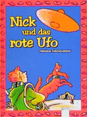 Bild des Verkufers fr Nick und das rote Ufo zum Verkauf von Versandantiquariat Felix Mcke