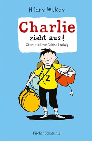 Image du vendeur pour Charlie zieht aus!: bersetzt von Sabine Ludwig (Schatzinsel HC, Band 85345) mis en vente par Versandantiquariat Felix Mcke