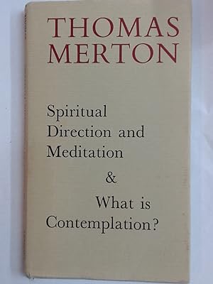 Bild des Verkufers fr Spiritual Direction and Meditation and What is Contemplation? zum Verkauf von Plurabelle Books Ltd