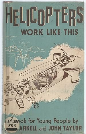 Seller image for Helicopters Work Like This for sale by Turn The Page Books